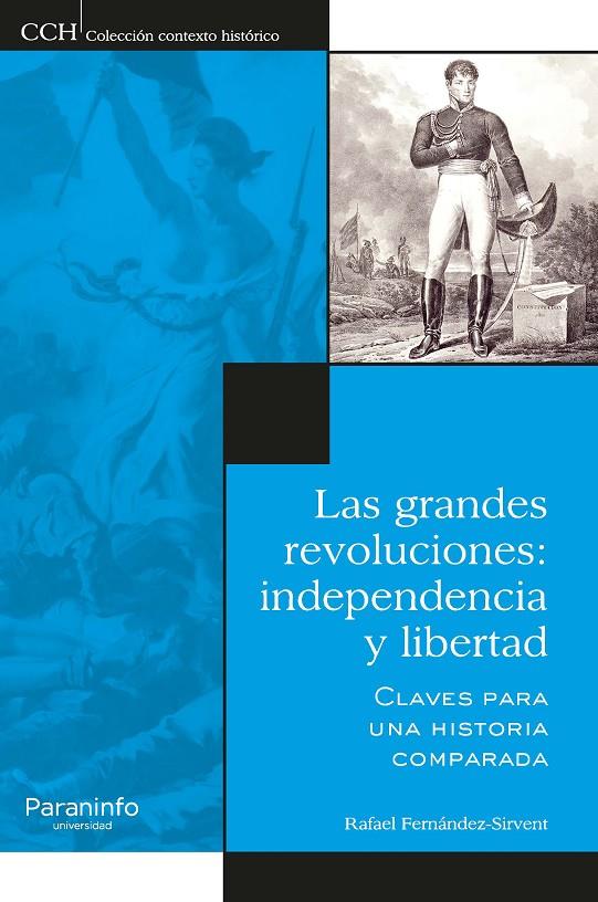 LAS GRANDES REVOLUCIONES: INDEPENDENCIA Y LIBERTAD. | 9788428309608 | FERNÁNDEZ SIRVENT, RAFAEL | Galatea Llibres | Librería online de Reus, Tarragona | Comprar libros en catalán y castellano online