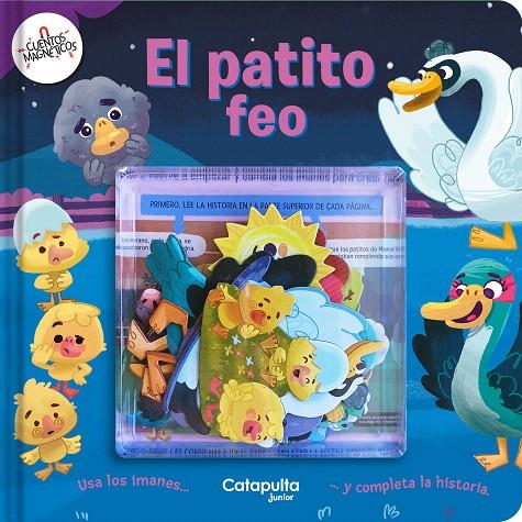 CUENTOS MAGNÉTICOS: EL PATITO FEO | 9789878151878 | LOS EDITORES DE CATAPULTA | Galatea Llibres | Llibreria online de Reus, Tarragona | Comprar llibres en català i castellà online