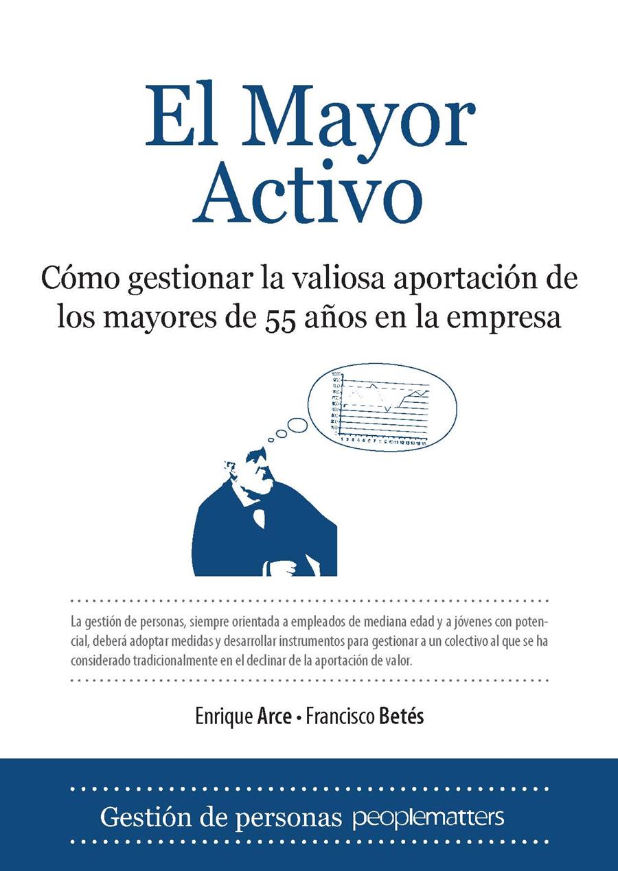 MAYOR ACTIVO : COMO GESTIONAR LA VALIOSA APORTACION DE LO | 9788496968318 | ARCE SAEZ, ENRIQUE | Galatea Llibres | Llibreria online de Reus, Tarragona | Comprar llibres en català i castellà online
