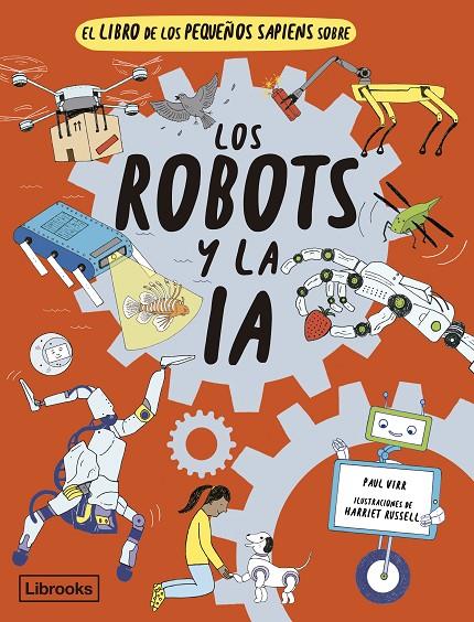 EL LIBRO DE LOS PEQUEÑOS SAPIENS SOBRE LOS ROBOTS Y LA IA | 9788412586169 | VIRR, PAUL | Galatea Llibres | Librería online de Reus, Tarragona | Comprar libros en catalán y castellano online