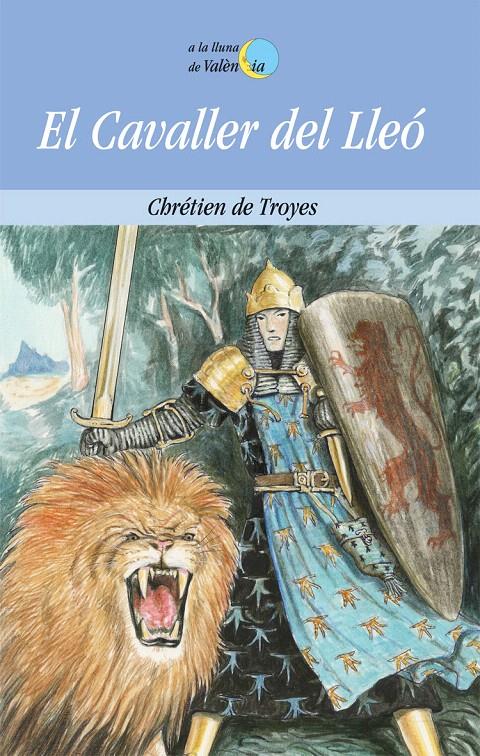 CAVALLER DEL LLEO, EL | 9788476601839 | TROYES, CHRETIEN DE | Galatea Llibres | Llibreria online de Reus, Tarragona | Comprar llibres en català i castellà online