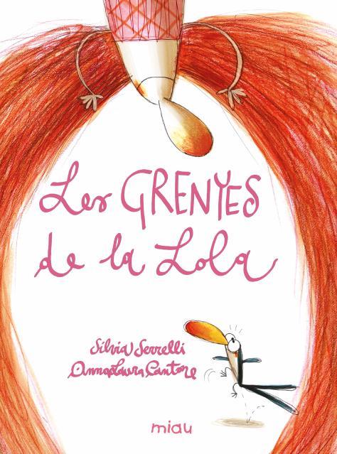 LES GRENYES DE LA LOLA | 9788410208148 | SERRELI, SILVIA | Galatea Llibres | Librería online de Reus, Tarragona | Comprar libros en catalán y castellano online