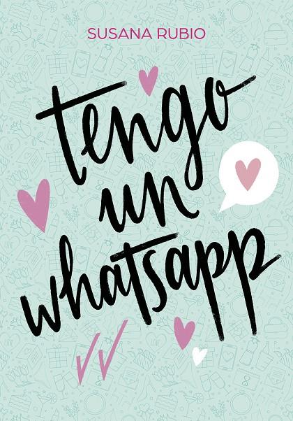 TENGO UN WHATSAPP | 9788417922733 | RUBIO, SUSANA | Galatea Llibres | Librería online de Reus, Tarragona | Comprar libros en catalán y castellano online