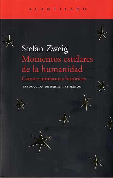 MOMENTOS ESTELARES DE LA HUMANIDAD | 9788495359926 | ZWEIG, STEFAN | Galatea Llibres | Librería online de Reus, Tarragona | Comprar libros en catalán y castellano online