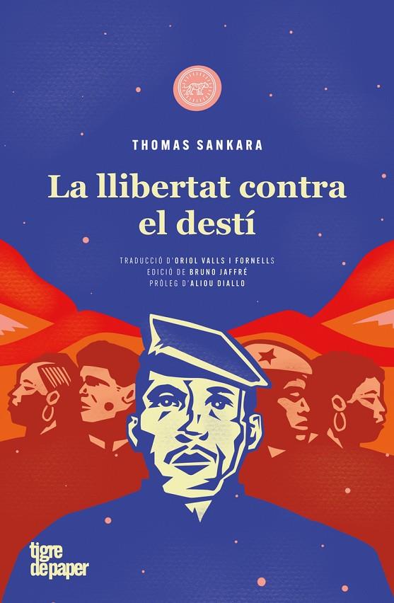LA LLIBERTAT CONTRA EL DESTÍ | 9788418705618 | SANKARA, THOMAS | Galatea Llibres | Librería online de Reus, Tarragona | Comprar libros en catalán y castellano online