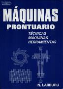 MÁQUINAS PRONTUARIO. TÉCNICAS, MÁQUINAS, HERRAMIENTAS | 9788428319683 | LARBURU ARRIZABALAGA, NICOLAS | Galatea Llibres | Librería online de Reus, Tarragona | Comprar libros en catalán y castellano online