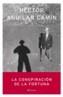 CONSPIRACION DE LA FORTUNA, LA | 9788408059011 | AGUILAR CAMIN, HECTOR | Galatea Llibres | Llibreria online de Reus, Tarragona | Comprar llibres en català i castellà online