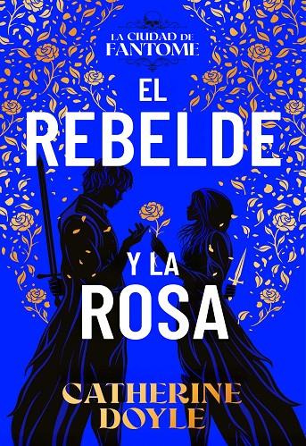 EL REBELDE Y LA ROSA | 9788410163614 | DOYLE, CATHERINE | Galatea Llibres | Llibreria online de Reus, Tarragona | Comprar llibres en català i castellà online