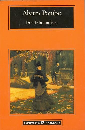 DONDE LAS MUJERES | 9788433966643 | POMBO, ALVARO | Galatea Llibres | Llibreria online de Reus, Tarragona | Comprar llibres en català i castellà online