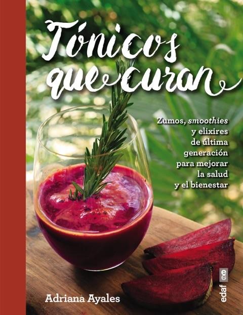 TóNICOS QUE CURAN | 9788441437852 | AYALES, ADRIANA | Galatea Llibres | Librería online de Reus, Tarragona | Comprar libros en catalán y castellano online