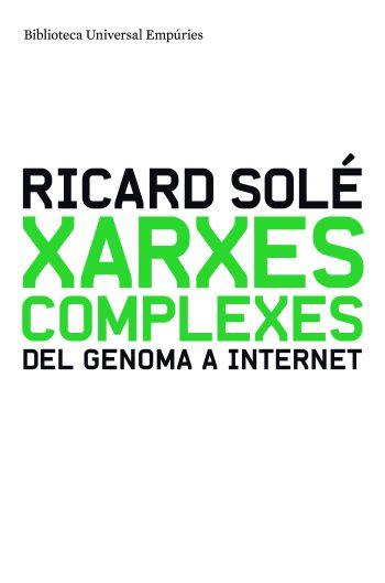 XARXES COMPLEXES | 9788497874014 | SOLÉ, RICARD | Galatea Llibres | Librería online de Reus, Tarragona | Comprar libros en catalán y castellano online