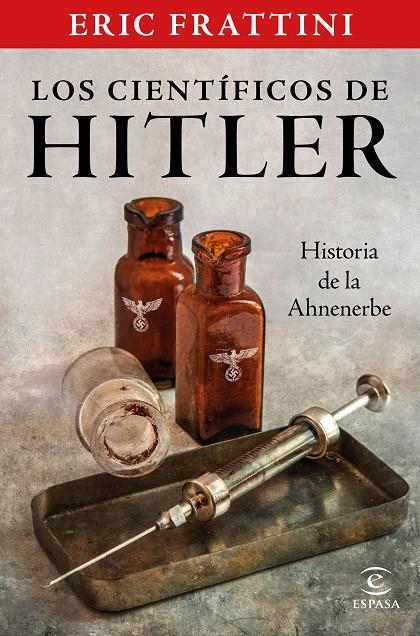 LOS CIENTÍFICOS DE HITLER. HISTORIA DE LA AHNENERBE | 9788467061093 | FRATTINI, ERIC | Galatea Llibres | Librería online de Reus, Tarragona | Comprar libros en catalán y castellano online