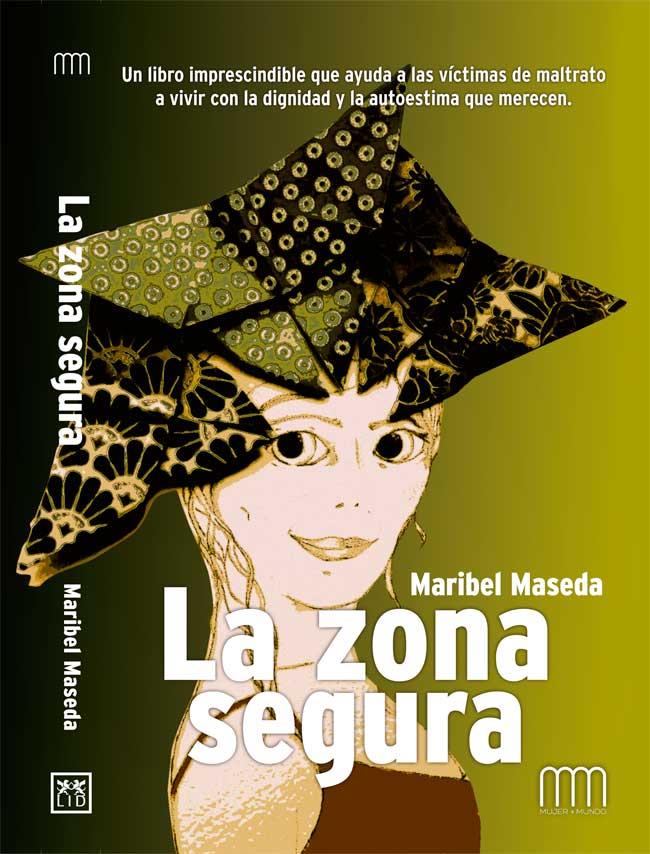 LA ZONA SEGURA | 9788483565162 | MASEDA, MARIBEL | Galatea Llibres | Llibreria online de Reus, Tarragona | Comprar llibres en català i castellà online