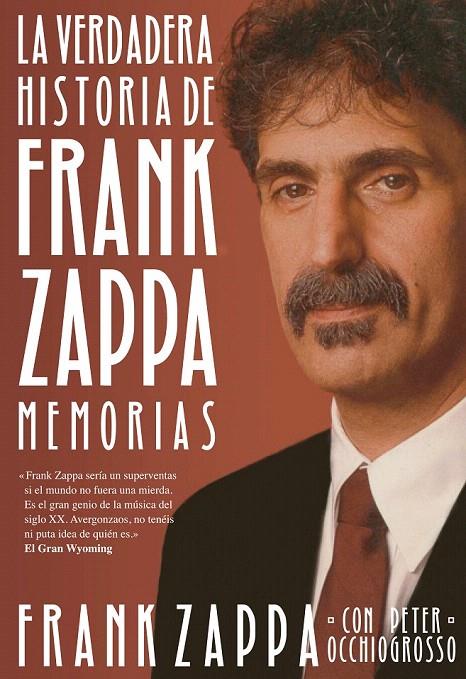 LA VERDADERA HISTORIA DE FRANK ZAPPA | 9788415996576 | ZAPPA, FRANK | Galatea Llibres | Llibreria online de Reus, Tarragona | Comprar llibres en català i castellà online