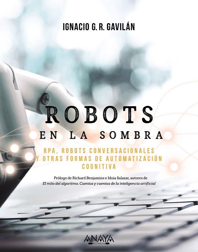 ROBOTS EN LA SOMBRA | 9788441543478 | GAVILÁN, IGNACIO | Galatea Llibres | Llibreria online de Reus, Tarragona | Comprar llibres en català i castellà online
