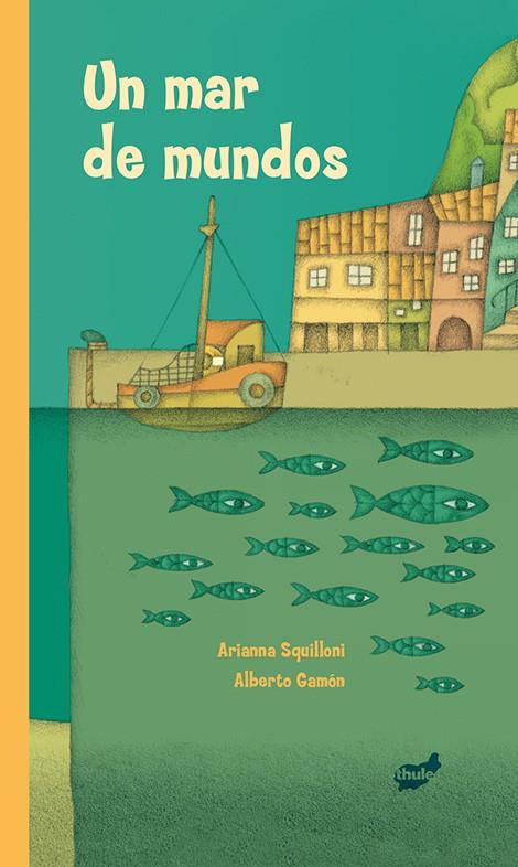 UN MAR DE MUNDOS | 9788415357506 | SQUILLONI, ARIANNA | Galatea Llibres | Librería online de Reus, Tarragona | Comprar libros en catalán y castellano online