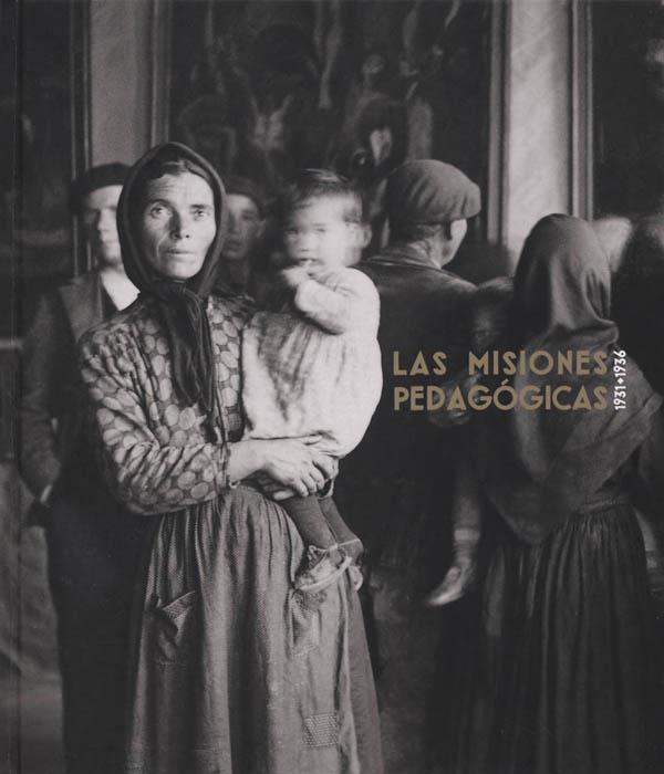 MISIONES PEDAGOGICAS, LAS | 9788495078537 | Galatea Llibres | Librería online de Reus, Tarragona | Comprar libros en catalán y castellano online