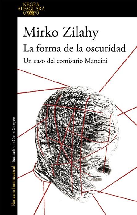 LA FORMA DE LA OSCURIDAD (UN CASO DEL COMISARIO MANCINI 2) | 9788420432731 | ZILAHY, MIRKO | Galatea Llibres | Librería online de Reus, Tarragona | Comprar libros en catalán y castellano online