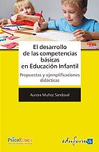 DESARROLLO DE LAS COMPETENCIAS BÁSICAS EN EDUCACIÓN INFANTIL | 9788467622218 | MUÑOZ SANDOVAL, AURORA | Galatea Llibres | Librería online de Reus, Tarragona | Comprar libros en catalán y castellano online