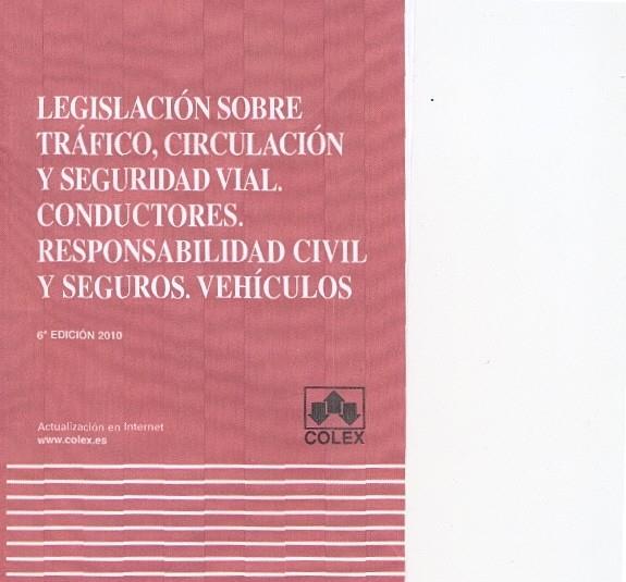 LEGISLACION SOBRE TRAFICO, CIRCULACION Y SEGURIDAD VIAL. CONDUCTORES.RESPONSABIL | 9788483422397 | DOMÍNGUEZ CALVO, A. | Galatea Llibres | Librería online de Reus, Tarragona | Comprar libros en catalán y castellano online