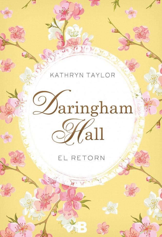 EL RETORN (DARINGHAM HALL, 3) | 9788466658508 | TAYLOR, KATHRYN | Galatea Llibres | Llibreria online de Reus, Tarragona | Comprar llibres en català i castellà online