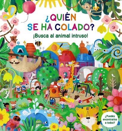 QUIÉN SE HA COLADO? ¡BUSCA AL ANIMAL INTRUSO! | 9788469641699 | POITIER, ANTON | Galatea Llibres | Librería online de Reus, Tarragona | Comprar libros en catalán y castellano online