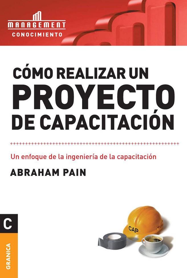 COMO REALIZAR UN PROYECTO DE CAPACITACION | 9789506415785 | PAIN, ABRAHAM | Galatea Llibres | Librería online de Reus, Tarragona | Comprar libros en catalán y castellano online