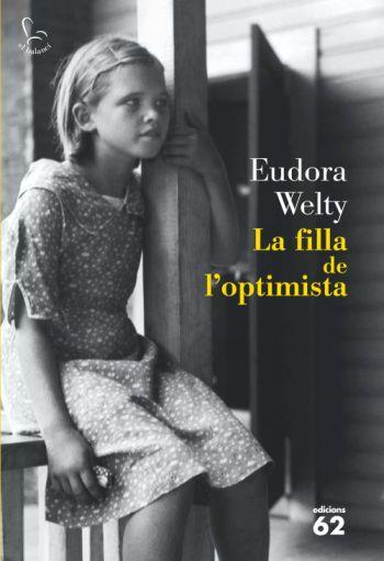 FILLA DE L'OPTIMISTA, LA | 9788429763225 | WELTY, EUDORA | Galatea Llibres | Librería online de Reus, Tarragona | Comprar libros en catalán y castellano online