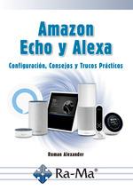 AMAZON ECHO Y ALEXA | 9788499648477 | GÓMEZ, ALEJANDRO | Galatea Llibres | Librería online de Reus, Tarragona | Comprar libros en catalán y castellano online