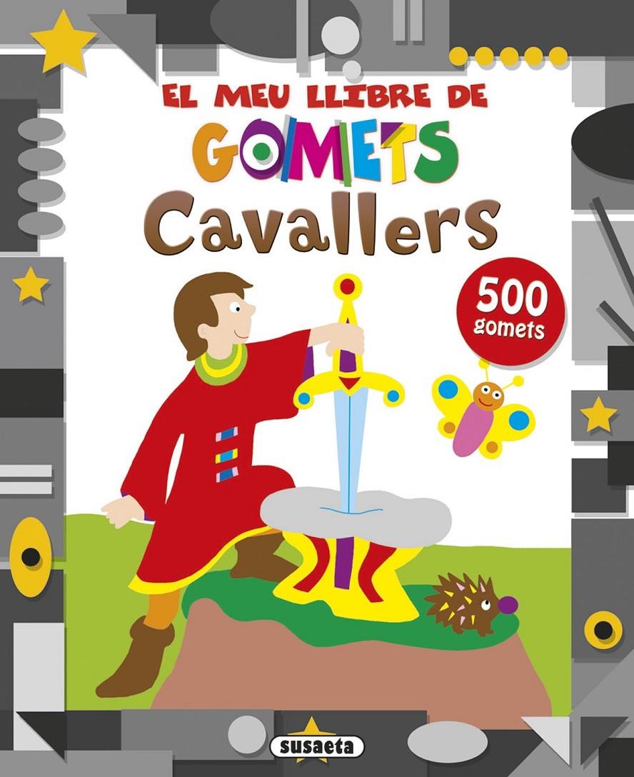 CAVALLERS. EL MEU LLIBRE DE GOMETS | 9788467737509 | Galatea Llibres | Librería online de Reus, Tarragona | Comprar libros en catalán y castellano online