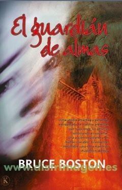 GUARDIAN DE ALMAS, EL | 9788498004434 | BOSTON, BRUCE | Galatea Llibres | Librería online de Reus, Tarragona | Comprar libros en catalán y castellano online