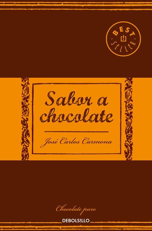 SABOR A CHOCOLATE | 9788466338448 | CARMONA, JOSE CARLOS | Galatea Llibres | Librería online de Reus, Tarragona | Comprar libros en catalán y castellano online