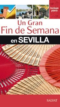 SEVILLA UN GRAN FIN DE SEMANA | 9788421686973 | Galatea Llibres | Librería online de Reus, Tarragona | Comprar libros en catalán y castellano online