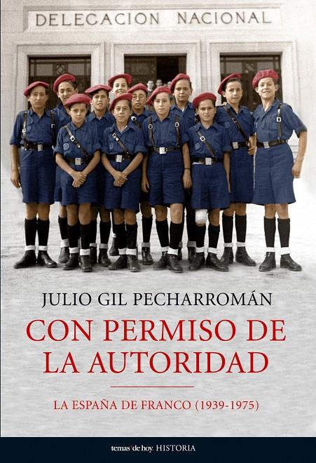 CON PERMISO DE LA AUTORIDAD | 9788484606932 | GIL PECHARROMAN, JULIO | Galatea Llibres | Librería online de Reus, Tarragona | Comprar libros en catalán y castellano online