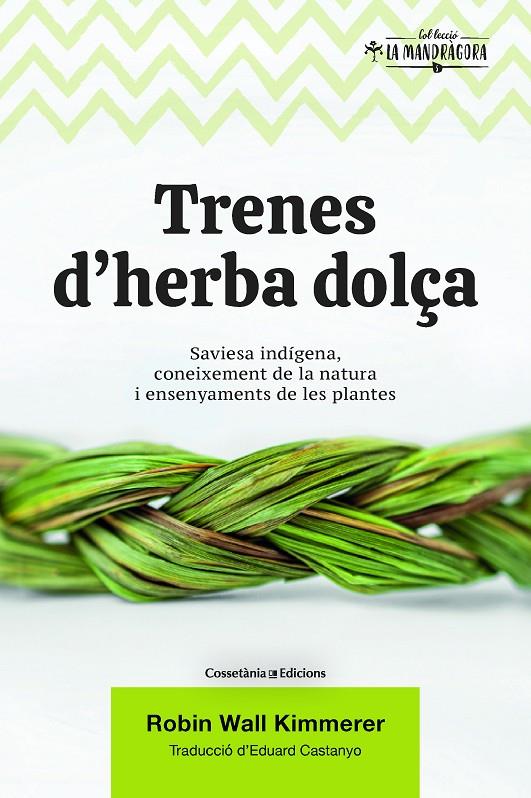 TRENES D'HERBA DOLÇA | 9788490349960 | WALL KIMMERER, ROBIN | Galatea Llibres | Librería online de Reus, Tarragona | Comprar libros en catalán y castellano online