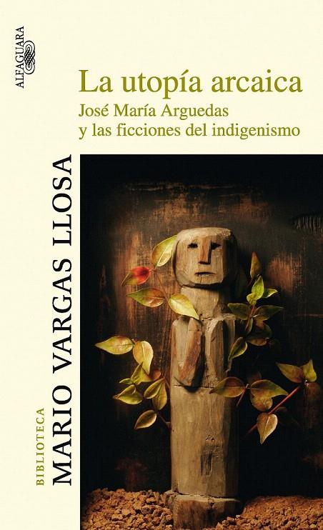 UTOPIA ARCAICA, LA | 9788420466866 | VARGAS LLOSA, MARIO | Galatea Llibres | Llibreria online de Reus, Tarragona | Comprar llibres en català i castellà online