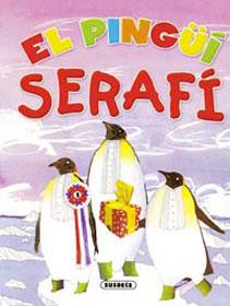 PINGÜI SERAFI, EL | 9788430561209 | SUSAETA, EQUIPO | Galatea Llibres | Librería online de Reus, Tarragona | Comprar libros en catalán y castellano online