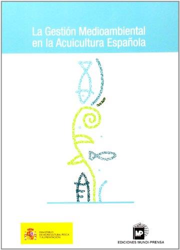 GESTION MEDIOAMBIENTAL EN LA ACUICULTURA ESPAÑOLA | 9788484760443 | Galatea Llibres | Llibreria online de Reus, Tarragona | Comprar llibres en català i castellà online