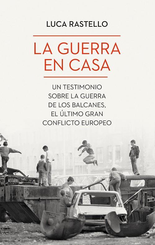 LA GUERRA EN CASA | 9788434435094 | RASTELLO, LUCA | Galatea Llibres | Librería online de Reus, Tarragona | Comprar libros en catalán y castellano online