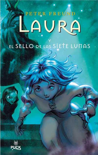 LAURA Y EL SELLO DE LAS SIETE LUNAS | 9788496886049 | FREUND, PETER | Galatea Llibres | Llibreria online de Reus, Tarragona | Comprar llibres en català i castellà online