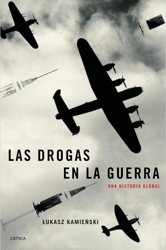 LAS DROGAS EN LA GUERRA | 9788417067328 | KAMIENSKI, LUKASZ | Galatea Llibres | Librería online de Reus, Tarragona | Comprar libros en catalán y castellano online