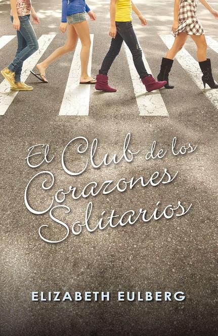 CLUB DE LOS CORAZONES SOLITARIOS,EL | 9788420405803 | EULBERG,ELISABETH | Galatea Llibres | Llibreria online de Reus, Tarragona | Comprar llibres en català i castellà online