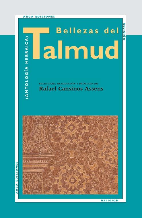 BELLEZAS DEL TALMUD : (ANTOLOGIA HEBRAICA) | 9788493497613 | CANSINOS ASSENS, RAFAEL (1883-1964) | Galatea Llibres | Librería online de Reus, Tarragona | Comprar libros en catalán y castellano online