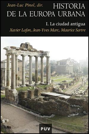 HISTORIA DE LA EUROPA URBANA | 9788437078243 | XAVIER LAFON, JEAN-YVES MARC, MAURICE SARTRE | Galatea Llibres | Librería online de Reus, Tarragona | Comprar libros en catalán y castellano online