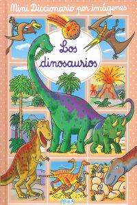 DINOSAURIOS, LOS. MINIDICCIONARIO POR IMAGENES | 9782215112969 | Galatea Llibres | Librería online de Reus, Tarragona | Comprar libros en catalán y castellano online