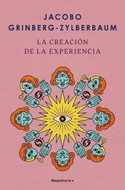 LA CREACIÓN DE LA EXPERIENCIA | 9788410096004 | GRINBERG-ZYLBERBAUM, JACOBO | Galatea Llibres | Librería online de Reus, Tarragona | Comprar libros en catalán y castellano online