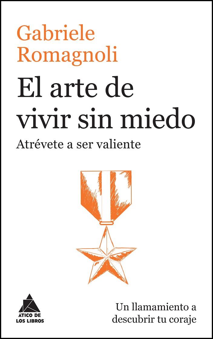 EL ARTE DE VIVIR SIN MIEDO | 9788416222476 | ROMAGNOLI, GABRIELE | Galatea Llibres | Llibreria online de Reus, Tarragona | Comprar llibres en català i castellà online