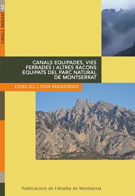 CANALS EQUIPADES, VIES FERRADES I ALTRES RACONS EQUIPATS DEL PARC NATURAL DE MON | 9788498832525 | ILL ESCUDERO, LÍDIA / FERNÁNDEZ GARCÍA, IVAN | Galatea Llibres | Llibreria online de Reus, Tarragona | Comprar llibres en català i castellà online