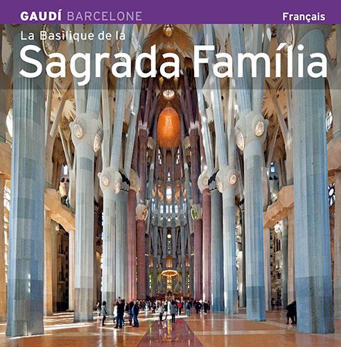 LA BASILIQUE DE LA SAGRADA FAMILIA | 9788484785125 | VIVAS ORTIZ, PERE/CARANDELL I ROBUSTé, JOSEP M. | Galatea Llibres | Librería online de Reus, Tarragona | Comprar libros en catalán y castellano online