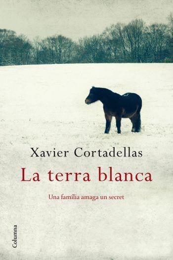 TERRA BLANCA, LA | 9788466411806 | CORTADELLAS, XAVIER | Galatea Llibres | Librería online de Reus, Tarragona | Comprar libros en catalán y castellano online